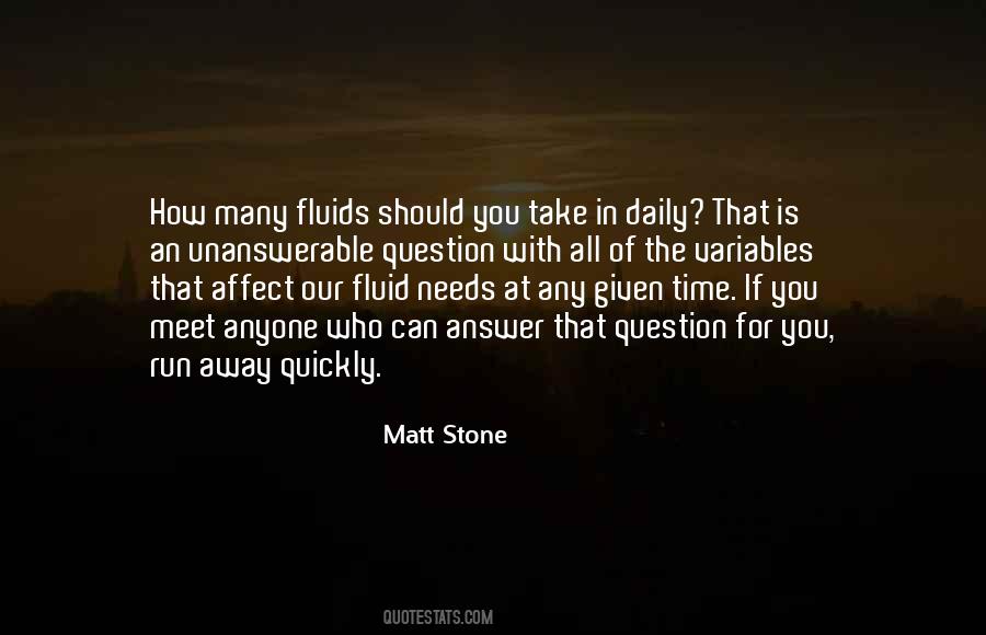Matt Stone Quotes #577362