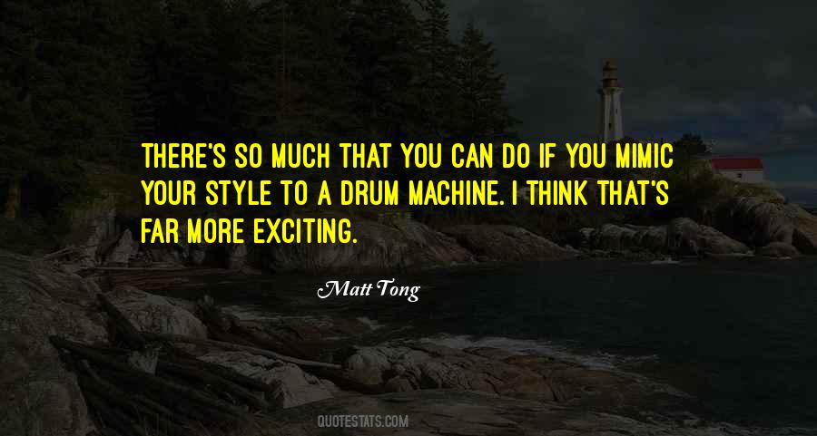Matt Tong Quotes #1566568