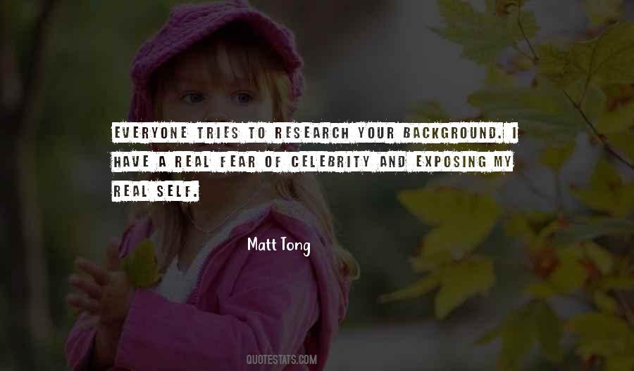 Matt Tong Quotes #22443