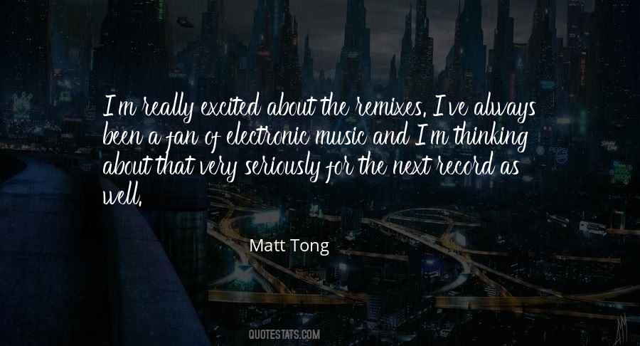 Matt Tong Quotes #364427