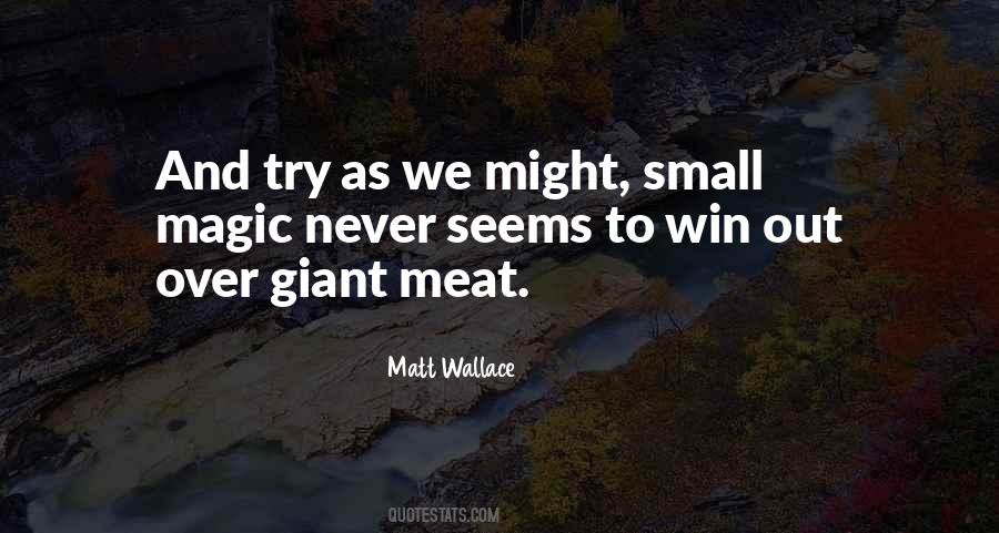 Matt Wallace Quotes #1580847