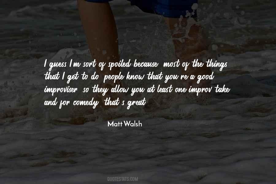 Matt Walsh Quotes #72906