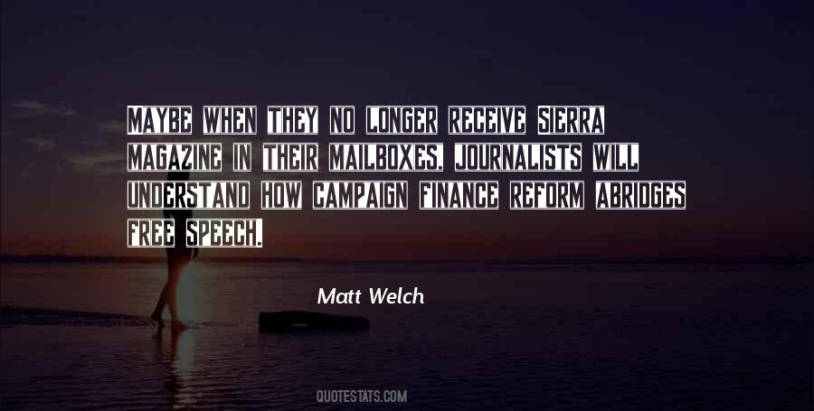 Matt Welch Quotes #1672202 Matt Welch Quotes #1672202