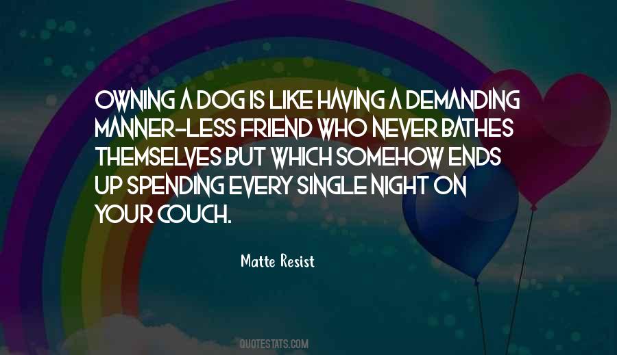 Matte Resist Quotes #1186880 Matte Resist Quotes #1186880