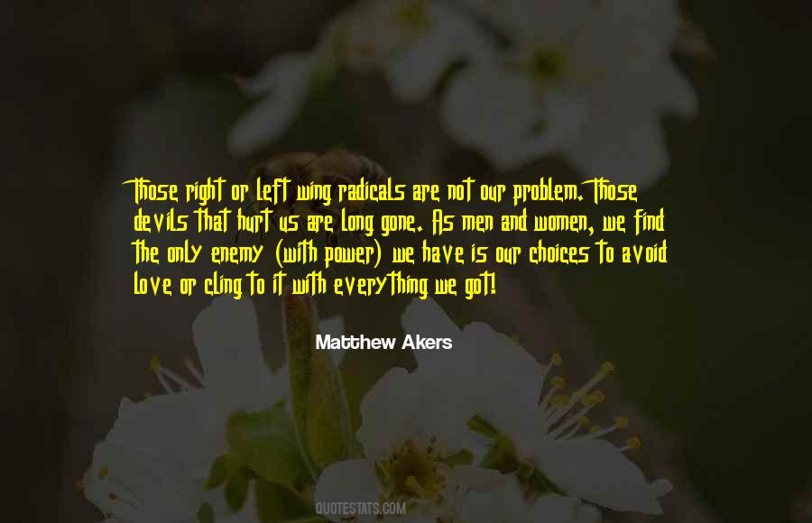Matthew Akers Quotes #700355