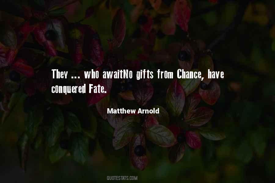 Matthew Arnold Quotes #1425894