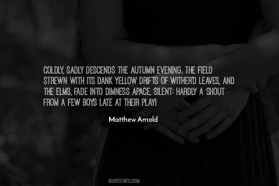 Matthew Arnold Quotes #1857540