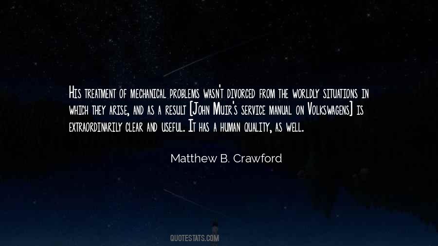 Matthew B. Crawford Quotes #1400104