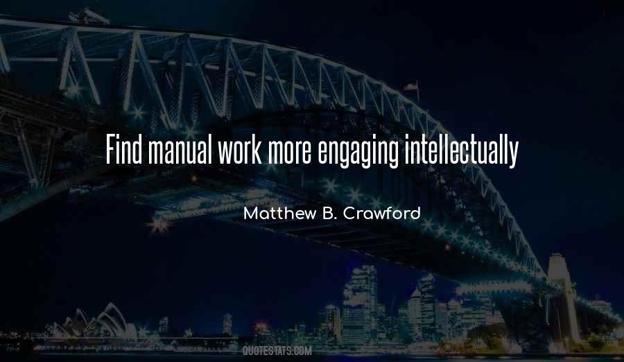 Matthew B. Crawford Quotes #174970