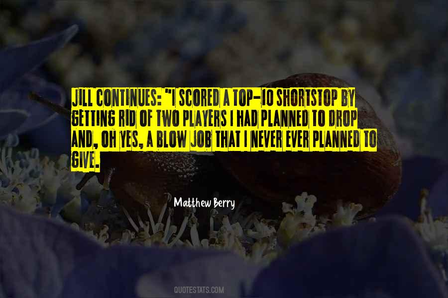 Matthew Berry Quotes #1640564