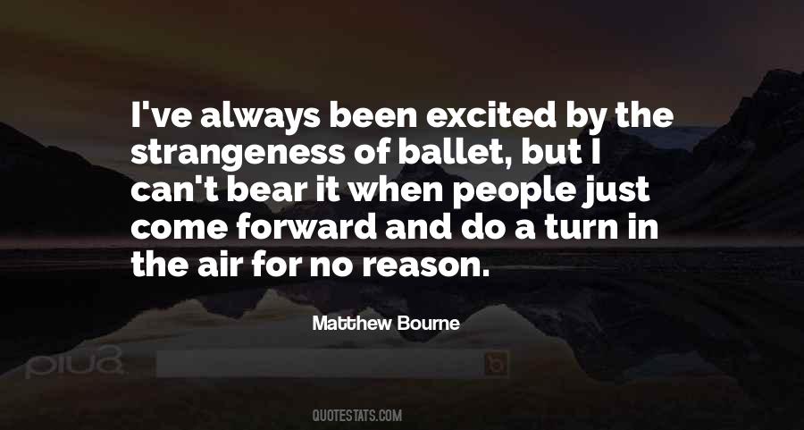 Matthew Bourne Quotes #1197512