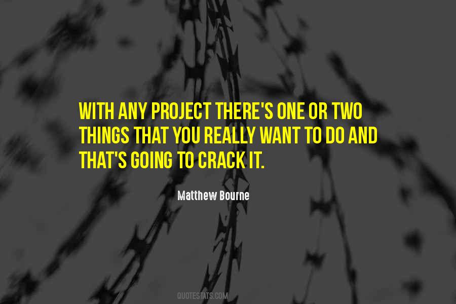 Matthew Bourne Quotes #27775