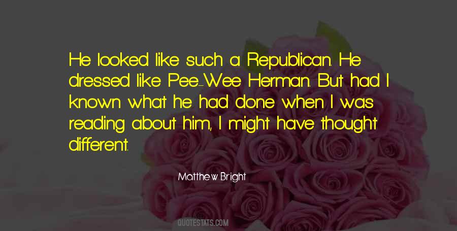 Matthew Bright Quotes #784407