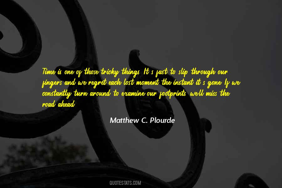 Matthew C. Plourde Quotes #1813358