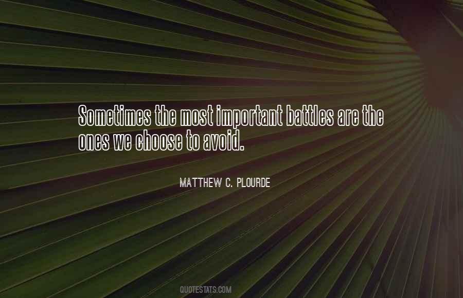 Matthew C. Plourde Quotes #575501