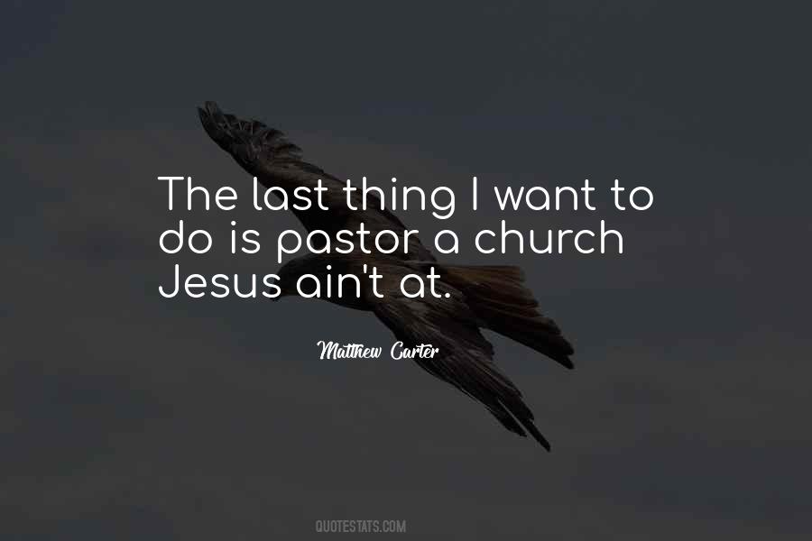 Matthew Carter Quotes #392163