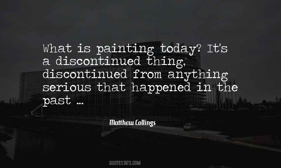 Matthew Collings Quotes #1549339