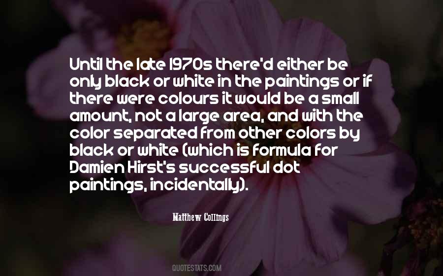 Matthew Collings Quotes #960875