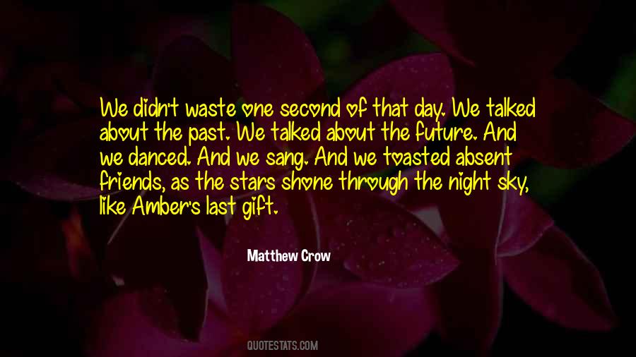 Matthew Crow Quotes #1464702