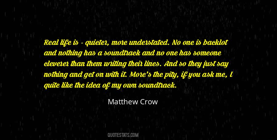 Matthew Crow Quotes #331962