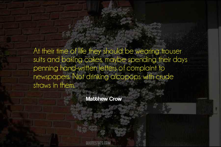 Matthew Crow Quotes #851494