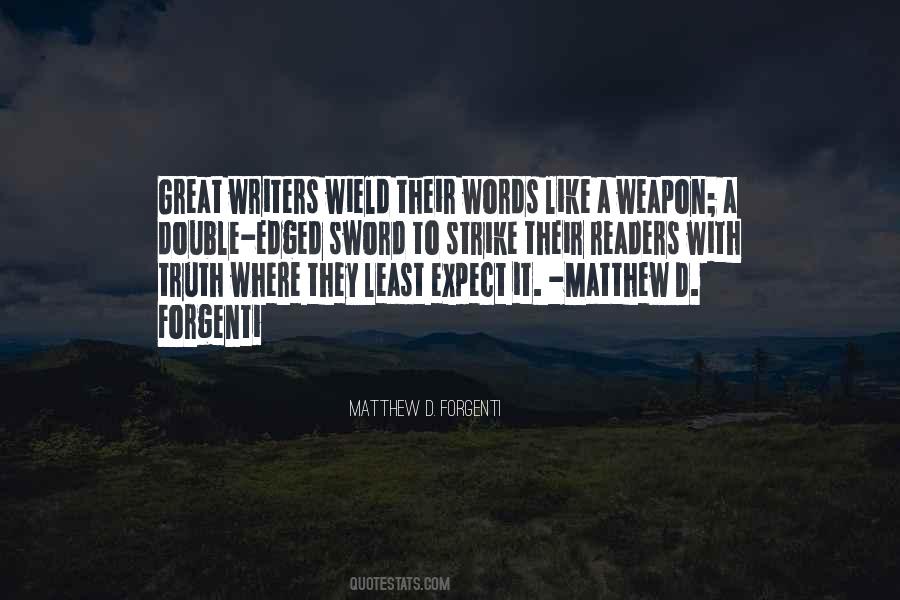 Matthew D. Forgenti Quotes #1782655