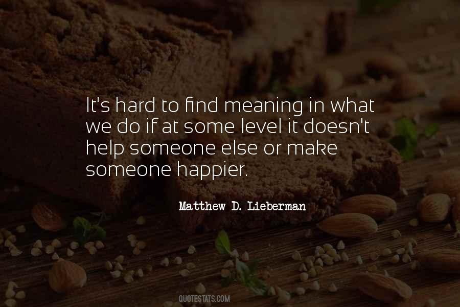 Matthew D. Lieberman Quotes #1068109