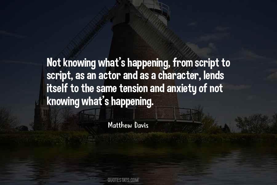 Matthew Davis Quotes #1801444