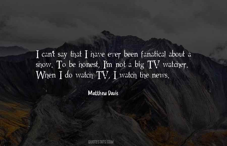 Matthew Davis Quotes #243190