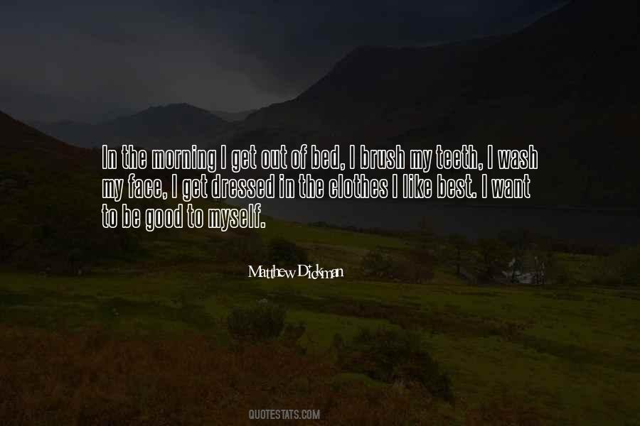 Matthew Dickman Quotes #330074