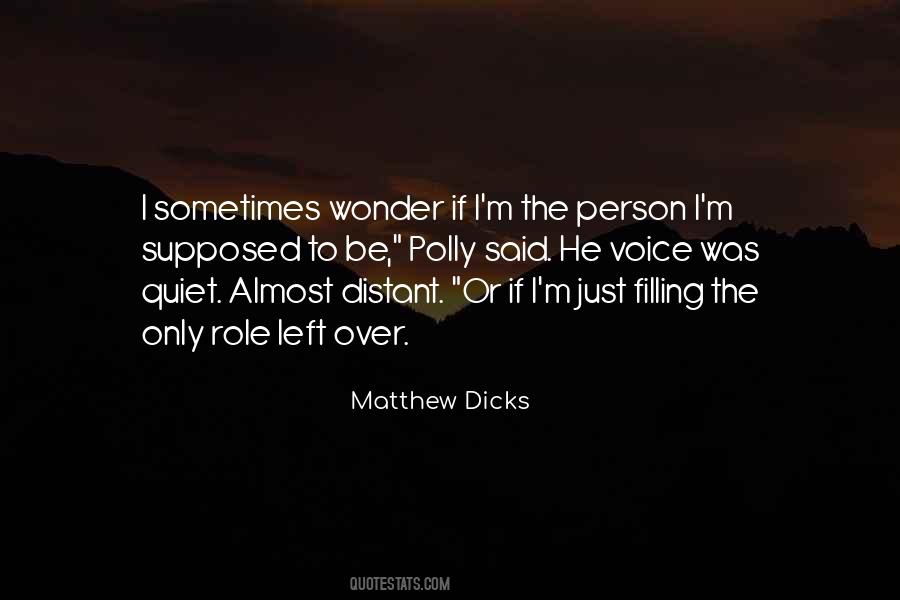 Matthew Dicks Quotes #1215833