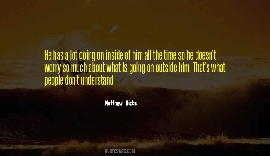 Matthew Dicks Quotes #1265414