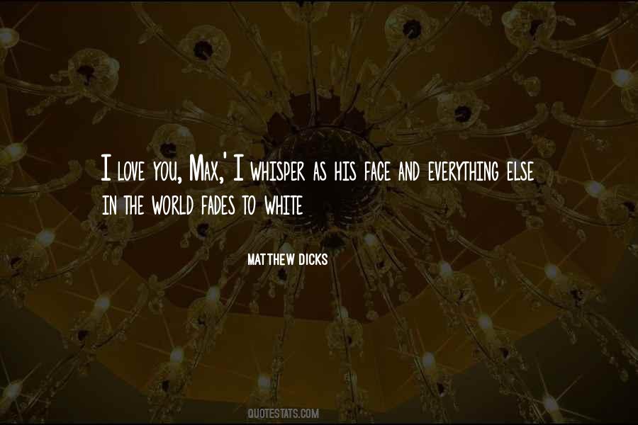Matthew Dicks Quotes #335989