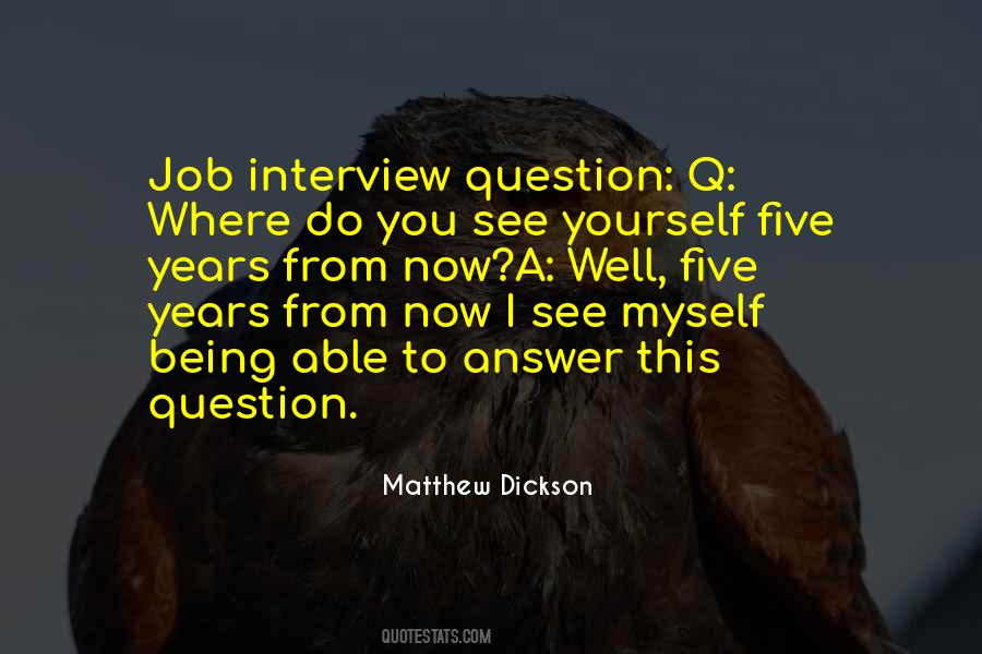 Matthew Dickson Quotes #1477705