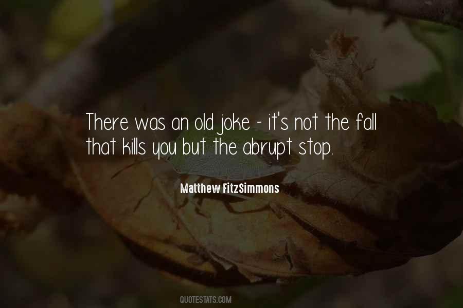 Matthew FitzSimmons Quotes #704023 Matthew FitzSimmons Quotes #704023