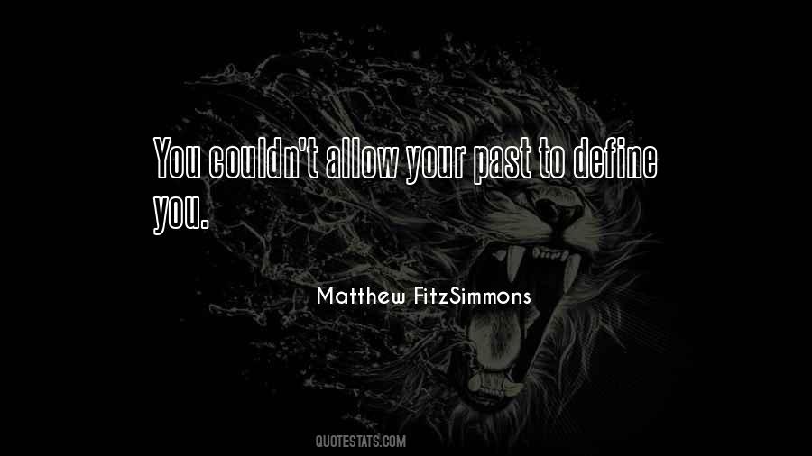 Matthew FitzSimmons Quotes #709461 Matthew FitzSimmons Quotes #709461