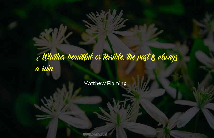 Matthew Flaming Quotes #1861177 Matthew Flaming Quotes #1861177