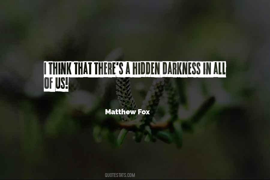 Matthew Fox Quotes #1034185