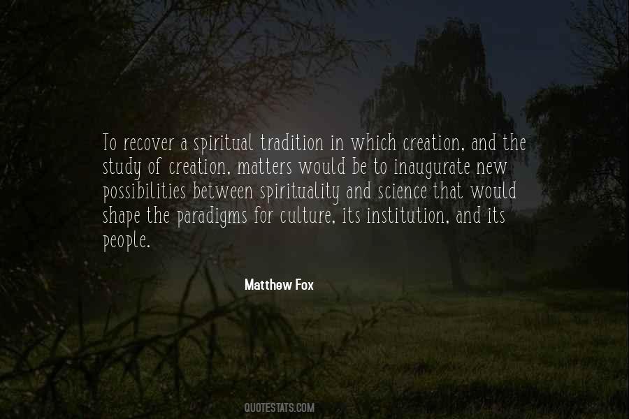 Matthew Fox Quotes #1405569