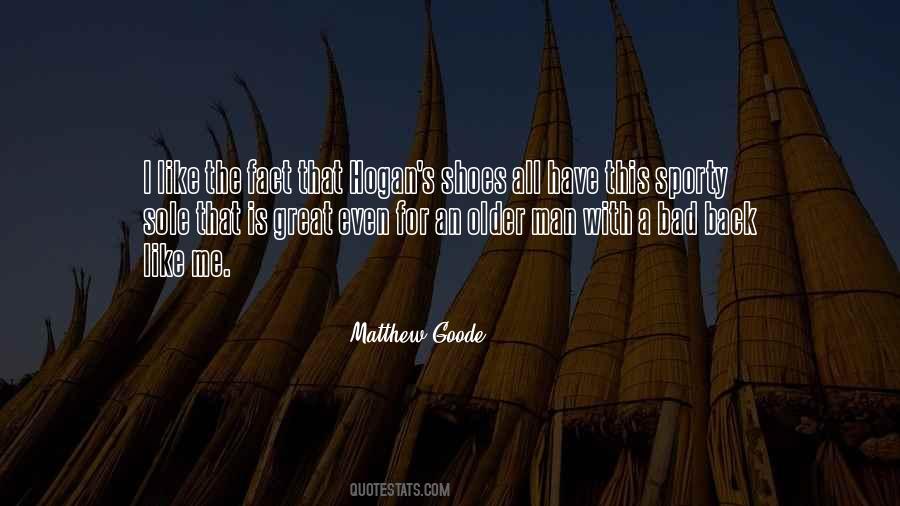 Matthew Goode Quotes #1865811