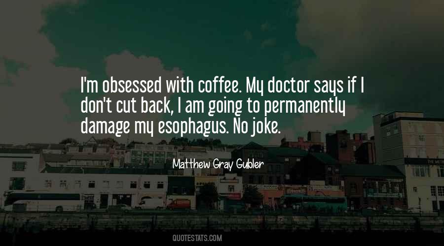 Matthew Gray Gubler Quotes #1183063