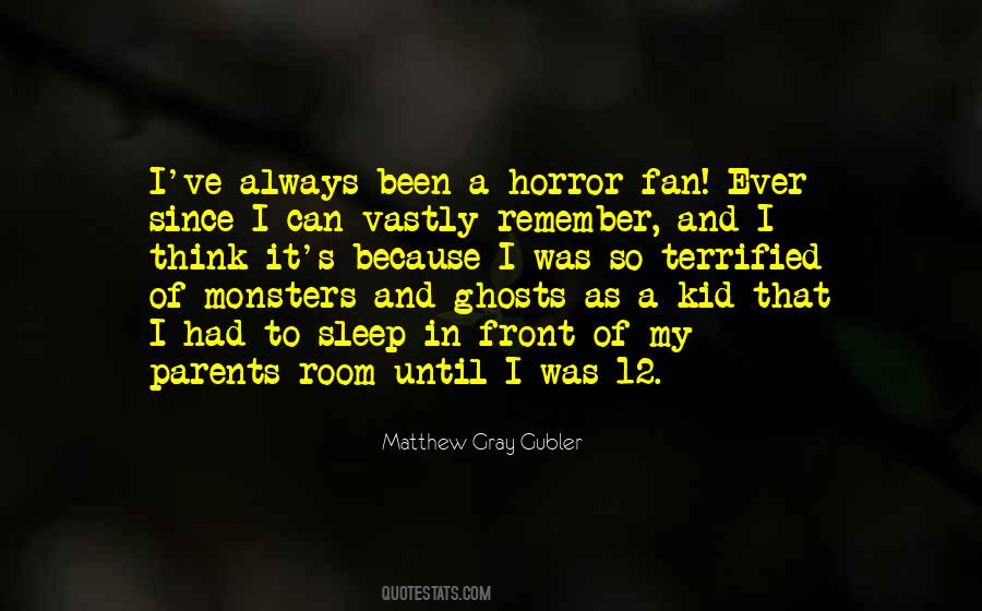 Matthew Gray Gubler Quotes #1328622