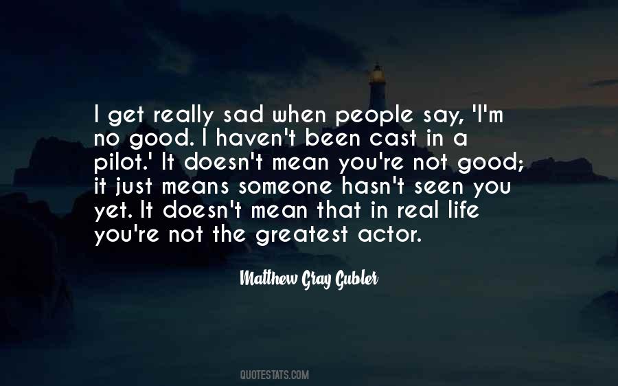 Matthew Gray Gubler Quotes #153291