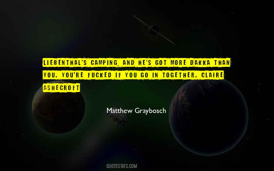 Matthew Graybosch Quotes #54557