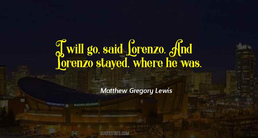 Matthew Gregory Lewis Quotes #1142909