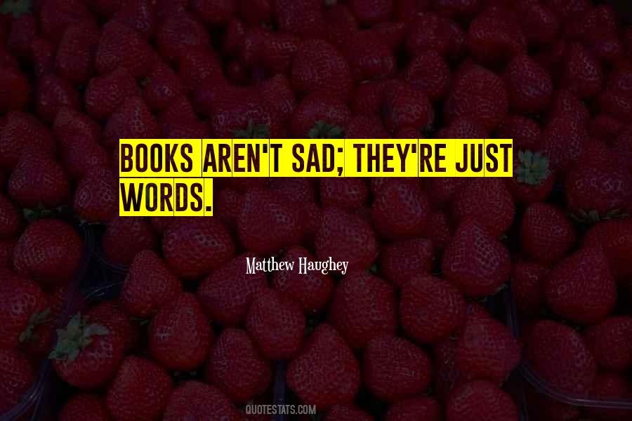 Matthew Haughey Quotes #1238794 Matthew Haughey Quotes #1238794