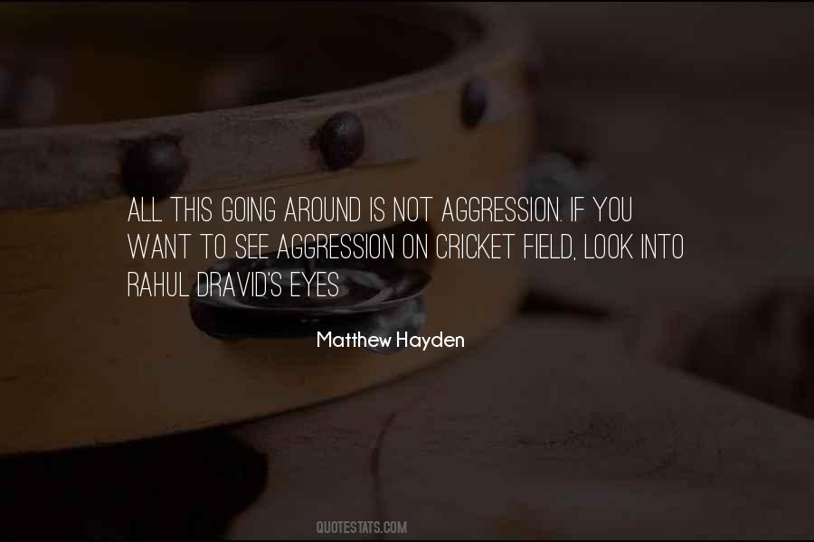 Matthew Hayden Quotes #1290786