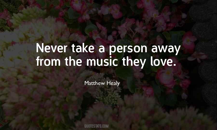 Matthew Healy Quotes #544840