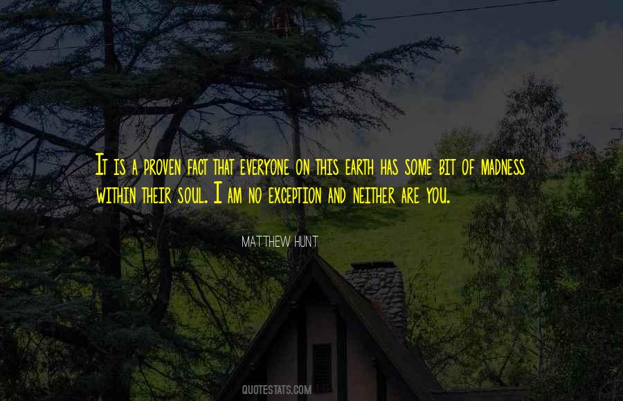 Matthew Hunt Quotes #1828676