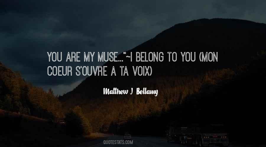 Matthew J. Bellamy Quotes #124580